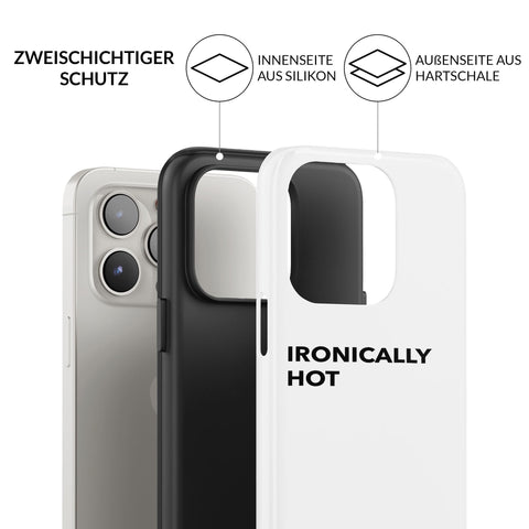 ironically hot Hülle
