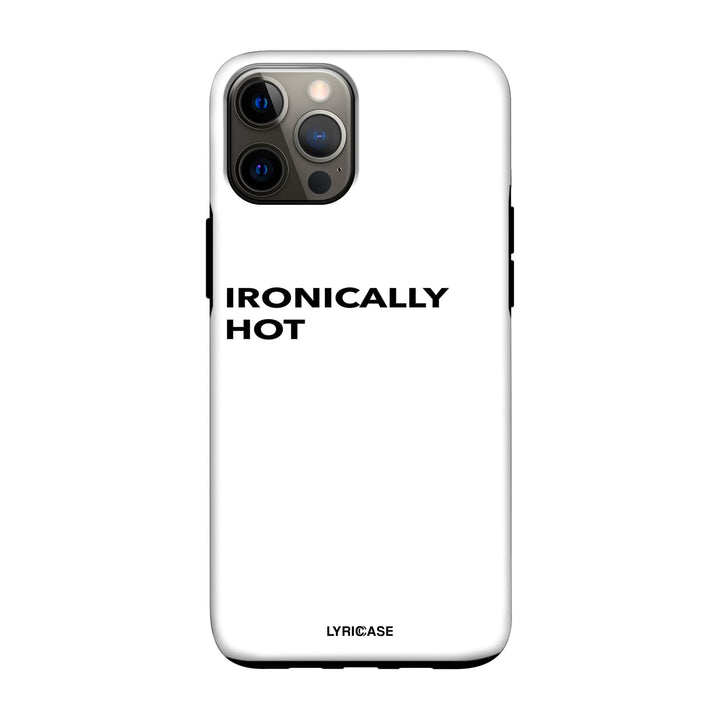 ironically hot Hülle