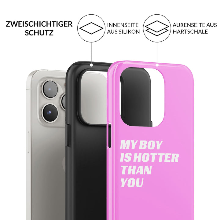 my boy is hotter Hülle